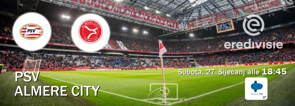 Il match PSV - Almere City sarà trasmesso in diretta TV su Mola TV Italia (ore 18:45)