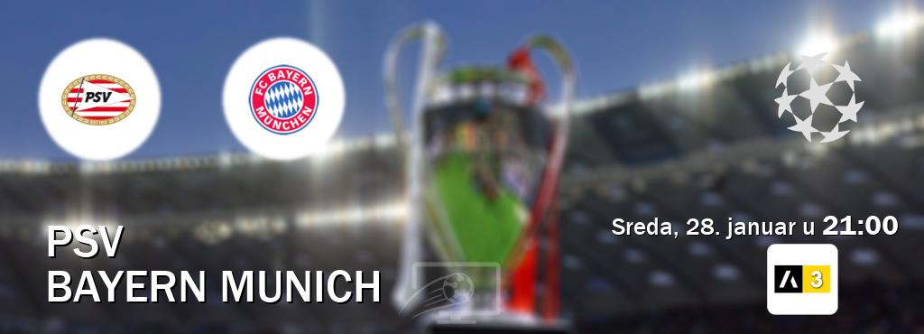 Izravni prijenos utakmice PSV i Bayern Munich pratite uživo na Arena Sport 3 (sreda, 28. januar u  21:00).