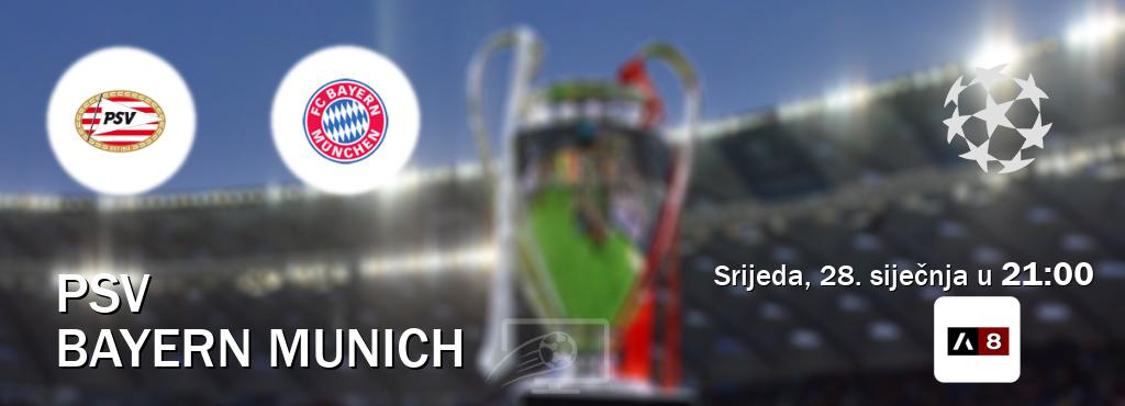 Izravni prijenos utakmice PSV i Bayern Munich pratite uživo na Arena Sport 8 (srijeda, 28. siječnja u  21:00).