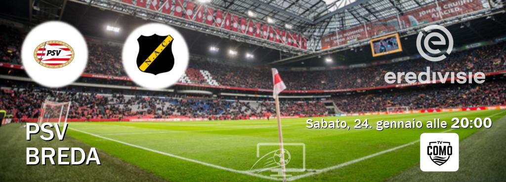 Il match PSV - Breda sarà trasmesso in diretta TV su Como TV (ore 20:00)