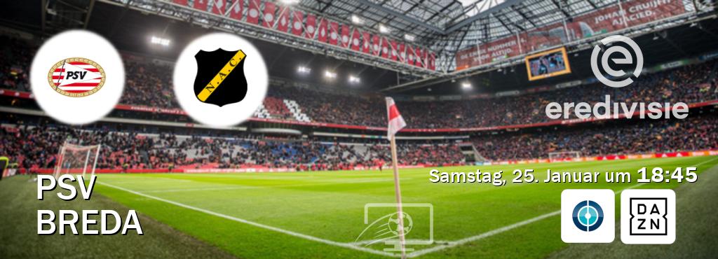 Das Spiel zwischen PSV und Breda wird am Samstag, 25. Januar um  18:45, live vom Sportdigital FUSSBALL und DAZN übertragen.