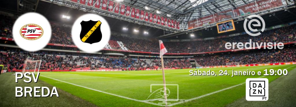 Jogo entre PSV e Breda tem emissão DAZN (sábado, 24. janeiro e  19:00).