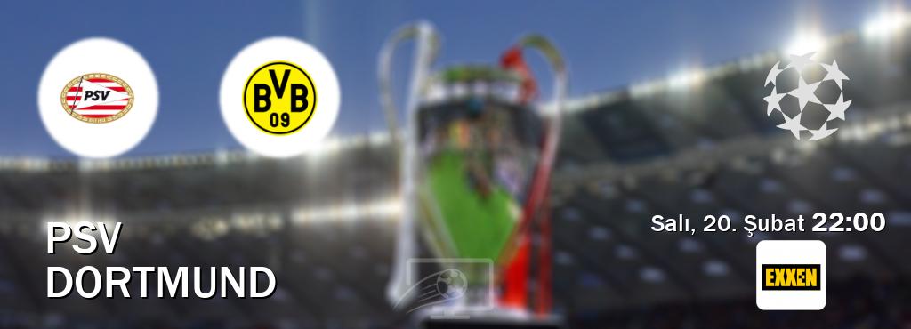 Karşılaşma PSV - Dortmund Exxen'den canlı yayınlanacak (Salı, 20. Şubat  22:00).
