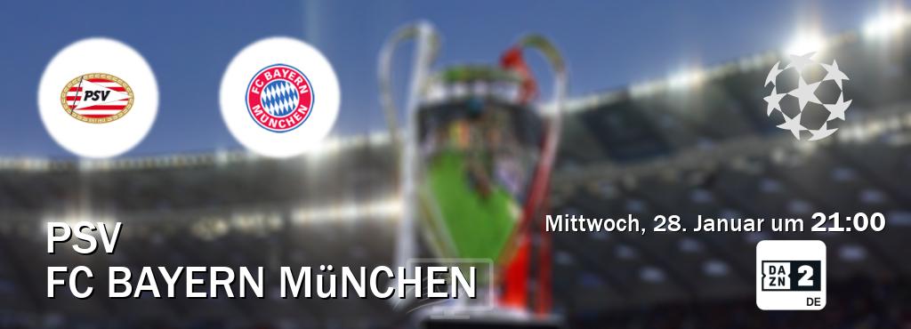 Das Spiel zwischen PSV und FC Bayern München wird am Mittwoch, 28. Januar um 21:00, live vom DAZN 2 Deutschland übertragen. Das Spiel zwischen PSV und FC Bayern München wird am Mittwoch, 28. Januar um 21:00, live vom DAZN 2 Deutschland übertragen.