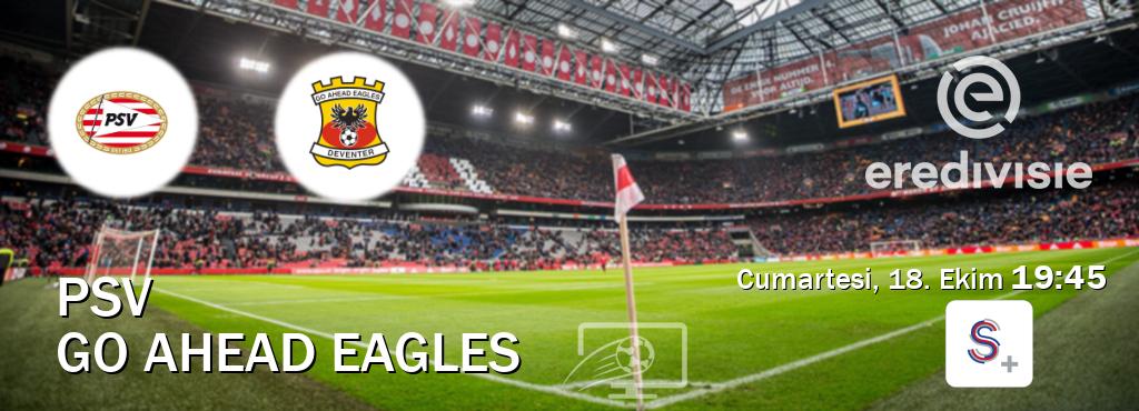 Karşılaşma PSV - Go Ahead Eagles S Sport +'den canlı yayınlanacak (Cumartesi, 18. Ekim 19:45). Karşılaşma PSV - Go Ahead Eagles S Sport +'den canlı yayınlanacak (Cumartesi, 18. Ekim 19:45).