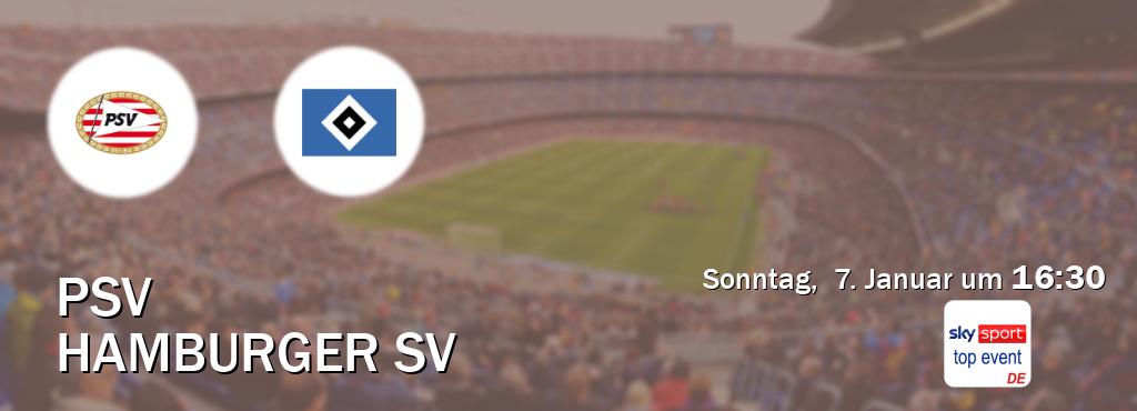 Das Spiel zwischen PSV und Hamburger SV wird am Sonntag,  7. Januar um  16:30, live vom Sky Sport Top Event übertragen.