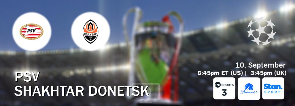 You can watch game live between PSV and Shakhtar Donetsk on TNT Sports 3(UK), Paramount+(US), Stan Sport(AU). You can watch game live between PSV and Shakhtar Donetsk on TNT Sports 3(UK), Paramount+(US), Stan Sport(AU).