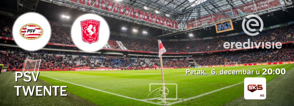 Izravni prijenos utakmice PSV i Twente pratite uživo na Sportklub 5 (petak,  6. decembar u  20:00).