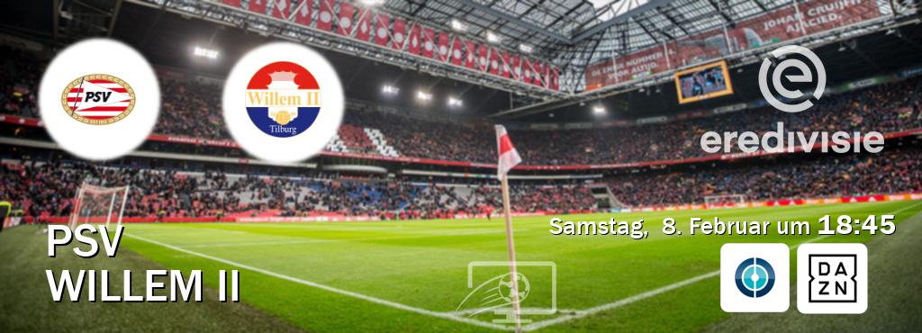 Das Spiel zwischen PSV und Willem II wird am Samstag,  8. Februar um  18:45, live vom Sportdigital FUSSBALL und DAZN übertragen.