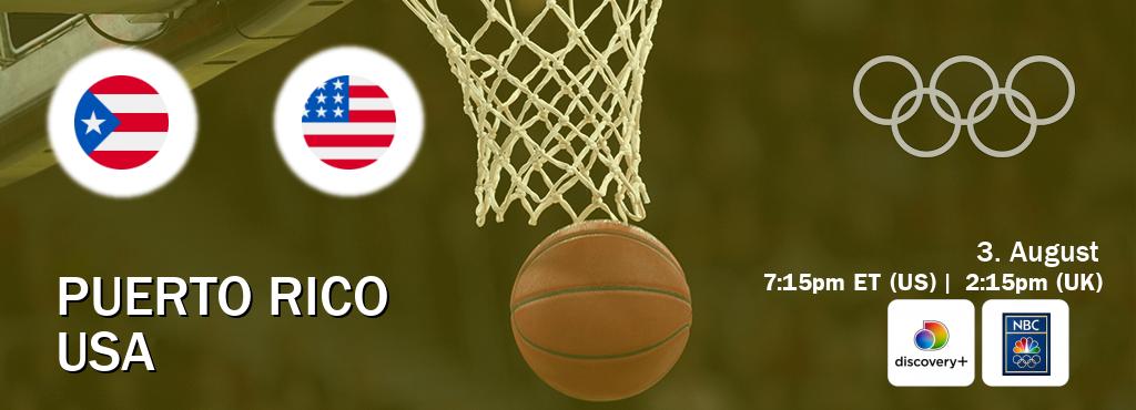 You can watch game live between Puerto Rico and USA on Discovery +(UK) and NBC Olympics(US).