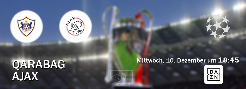Das Spiel zwischen Qarabag und Ajax wird am Mittwoch, 10. Dezember um 18:45, live vom DAZN übertragen. Das Spiel zwischen Qarabag und Ajax wird am Mittwoch, 10. Dezember um 18:45, live vom DAZN übertragen.