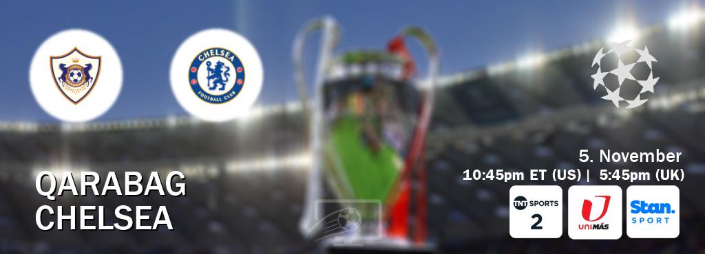 You can watch game live between Qarabag and Chelsea on TNT Sports 2(UK), UniMas Eastern(US), Stan Sport(AU).