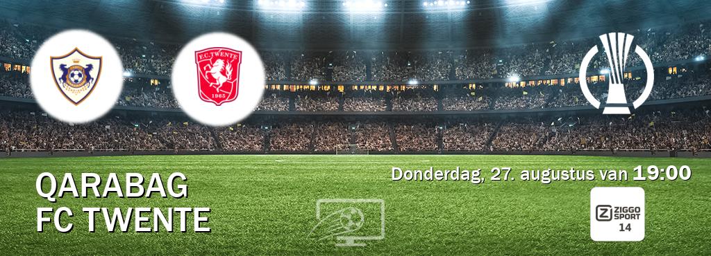 Wedstrijd tussen Qarabag en FC Twente live op tv bij Ziggo Sport 14 (donderdag, 27. augustus van 19:00). Wedstrijd tussen Qarabag en FC Twente live op tv bij Ziggo Sport 14 (donderdag, 27. augustus van 19:00).