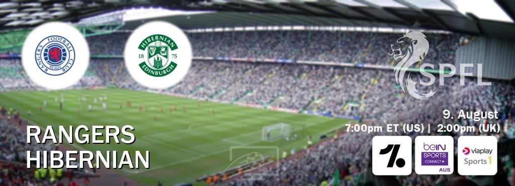 You can watch game live between Rangers and Hibernian on OneFootball, beIN Sports Connect(AU), Viaplay Sports 1(UK). You can watch game live between Rangers and Hibernian on OneFootball, beIN Sports Connect(AU), Viaplay Sports 1(UK).
