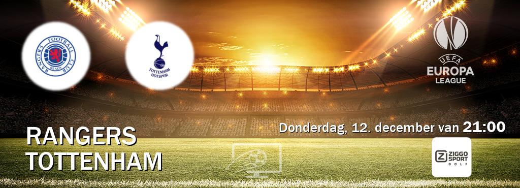 Wedstrijd tussen Rangers en Tottenham live op tv bij Ziggo Sport 6 (donderdag, 12. december van  21:00).