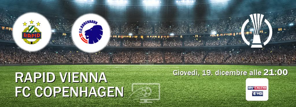 Il match Rapid Vienna - FC Copenhagen sarà trasmesso in diretta TV su Sky Calcio 4 (ore 21:00)