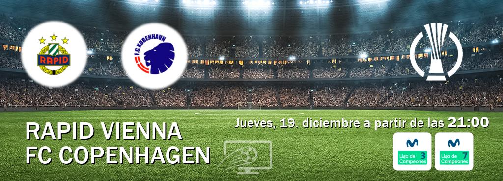 El partido entre Rapid Vienna y FC Copenhagen será retransmitido por Movistar Liga de Campeones 3 y Movistar Liga de Campeones 7 (jueves, 19. diciembre a partir de las  21:00).