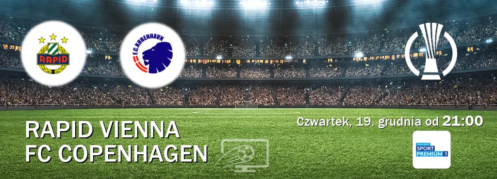 Gra między Rapid Vienna i FC Copenhagen transmisja na żywo w Polsat Sport Premium 3 (czwartek, 19. grudnia od  21:00).