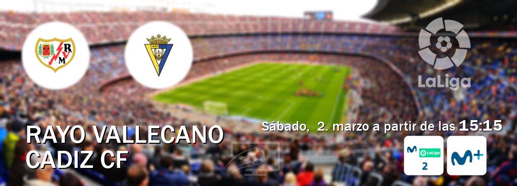 El partido entre Rayo Vallecano y Cadiz CF será retransmitido por M. LaLiga 2 y Moviestar+ (sábado,  2. marzo a partir de las  15:15).