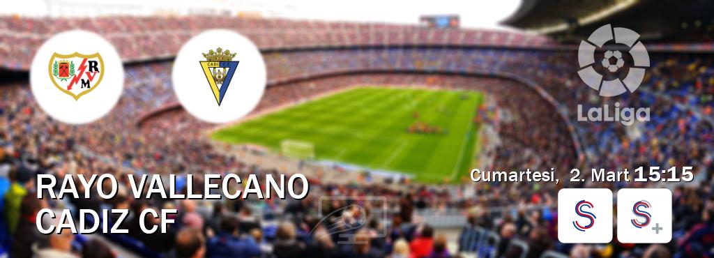 Karşılaşma Rayo Vallecano - Cadiz CF S Sport ve S Sport +'den canlı yayınlanacak (Cumartesi,  2. Mart  15:15).