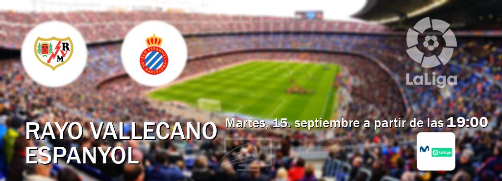 El partido entre Rayo Vallecano y Espanyol será retransmitido por M. LaLiga (martes, 15. septiembre a partir de las  19:00).