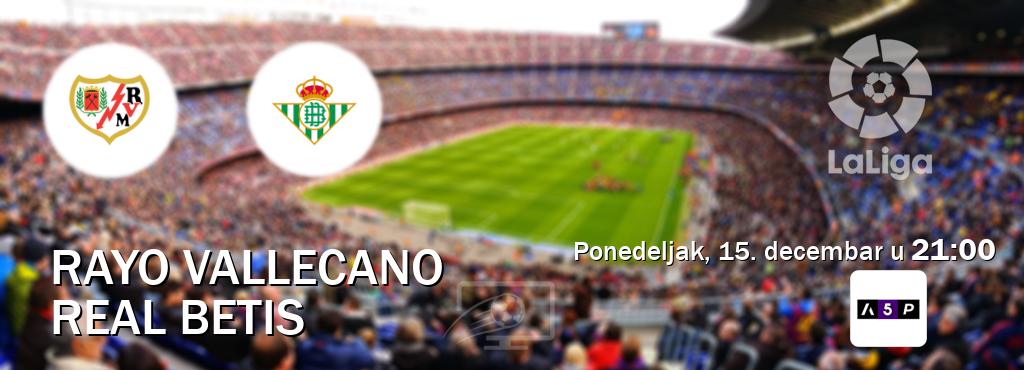 Izravni prijenos utakmice Rayo Vallecano i Real Betis pratite uživo na Arena Premium 5 (ponedeljak, 15. decembar u 21:00). Izravni prijenos utakmice Rayo Vallecano i Real Betis pratite uživo na Arena Premium 5 (ponedeljak, 15. decembar u 21:00).