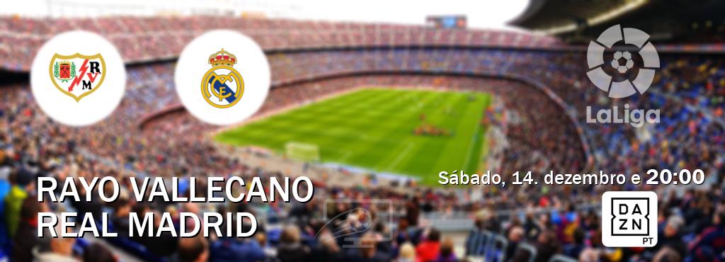 Jogo entre Rayo Vallecano e Real Madrid tem emissão DAZN (sábado, 14. dezembro e  20:00).