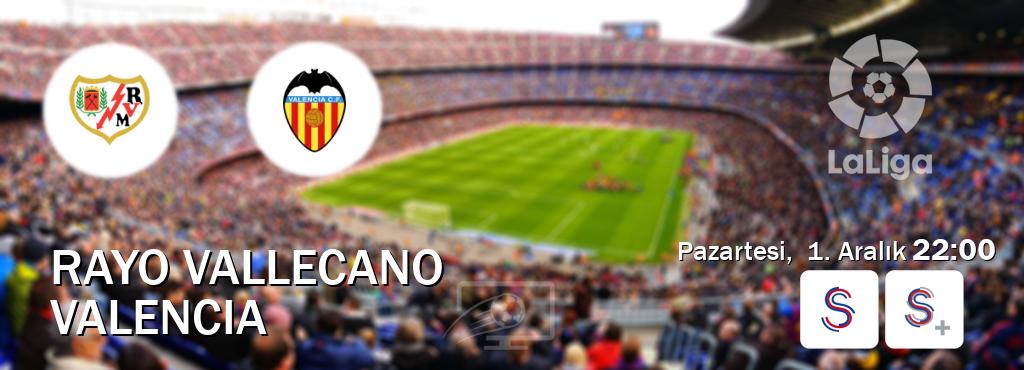 Karşılaşma Rayo Vallecano - Valencia S Sport ve S Sport +'den canlı yayınlanacak (Pazartesi, 1. Aralık 22:00). Karşılaşma Rayo Vallecano - Valencia S Sport ve S Sport +'den canlı yayınlanacak (Pazartesi, 1. Aralık 22:00).