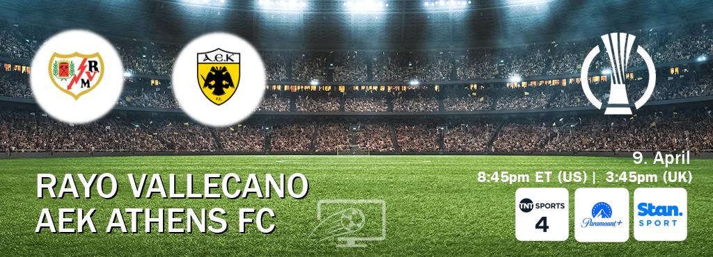 You can watch game live between Rayo Vallecano and AEK Athens FC on TNT Sports 4(UK), Paramount+(US), Stan Sport(AU).