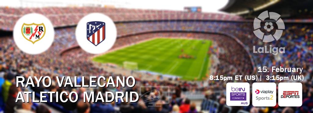 You can watch game live between Rayo Vallecano and Atletico Madrid on beIN Sports Connect(AU), Viaplay Sports 2(UK), ESPN Deportes(US). You can watch game live between Rayo Vallecano and Atletico Madrid on beIN Sports Connect(AU), Viaplay Sports 2(UK), ESPN Deportes(US).
