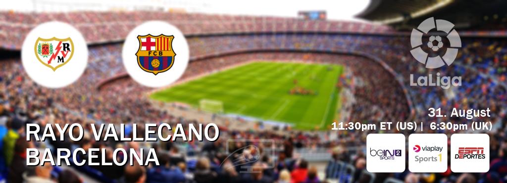 You can watch game live between Rayo Vallecano and Barcelona on beIN SPORTS 2(AU), Viaplay Sports 1(UK), ESPN Deportes(US). You can watch game live between Rayo Vallecano and Barcelona on beIN SPORTS 2(AU), Viaplay Sports 1(UK), ESPN Deportes(US).