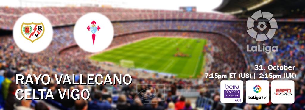 You can watch game live between Rayo Vallecano and Celta Vigo on beIN Sports Connect(AU), LaLiga TV(UK), ESPN Deportes(US). You can watch game live between Rayo Vallecano and Celta Vigo on beIN Sports Connect(AU), LaLiga TV(UK), ESPN Deportes(US).