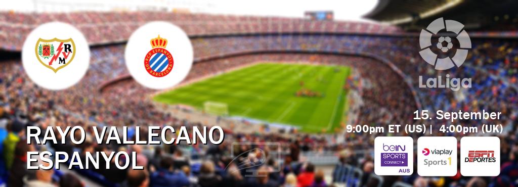 You can watch game live between Rayo Vallecano and Espanyol on beIN Sports Connect(AU), Viaplay Sports 1(UK), ESPN Deportes(US).