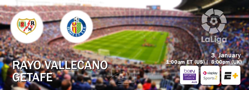 You can watch game live between Rayo Vallecano and Getafe on beIN Sports Connect(AU), Viaplay Sports 2(UK), ESPN+(US). You can watch game live between Rayo Vallecano and Getafe on beIN Sports Connect(AU), Viaplay Sports 2(UK), ESPN+(US).