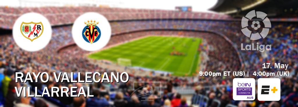 You can watch game live between Rayo Vallecano and Villarreal on beIN Sports Connect(AU) and ESPN+(US).