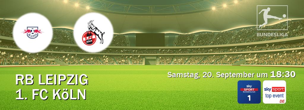 Das Spiel zwischen RB Leipzig und 1. FC Köln wird am Samstag, 20. September um 18:30, live vom Sky Bundesliga 1 und Sky Sport Top Event übertragen. Das Spiel zwischen RB Leipzig und 1. FC Köln wird am Samstag, 20. September um 18:30, live vom Sky Bundesliga 1 und Sky Sport Top Event übertragen.