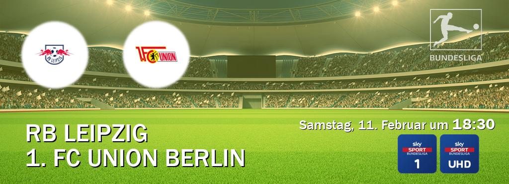 Das Spiel zwischen RB Leipzig und 1. FC Union Berlin wird am Samstag, 11. Februar um  18:30, live vom Sky Bundesliga 1 und Sky Bundesliga UHD übertragen.