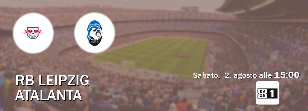 Il match RB Leipzig - Atalanta sarà trasmesso in diretta TV su Zona DAZN (ore 15:00)