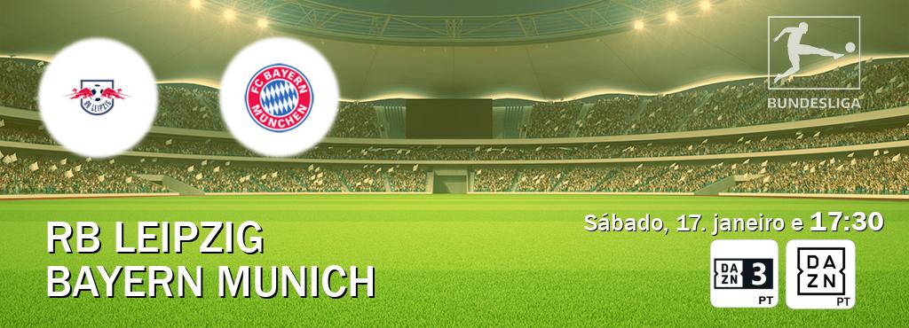 Jogo entre RB Leipzig e Bayern Munich tem emissão DAZN Eleven 3, DAZN (sábado, 17. janeiro e  17:30).