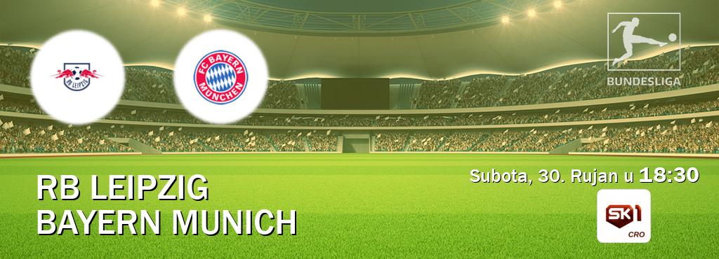 Izravni prijenos utakmice RB Leipzig i Bayern Munich pratite uživo na Sportklub 1 (Subota, 30. Rujan u  18:30).