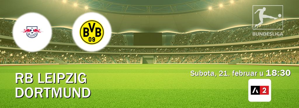Izravni prijenos utakmice RB Leipzig i Dortmund pratite uživo na Arena Sport 2 (subota, 21. februar u  18:30).