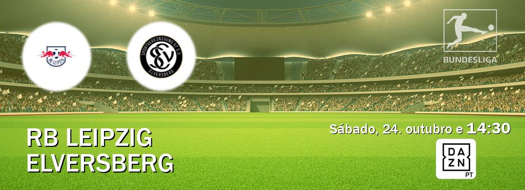 Jogo entre RB Leipzig e Elversberg tem emissão DAZN (sábado, 24. outubro e  14:30).