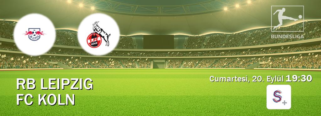 Karşılaşma RB Leipzig - FC Koln S Sport +'den canlı yayınlanacak (Cumartesi, 20. Eylül 19:30). Karşılaşma RB Leipzig - FC Koln S Sport +'den canlı yayınlanacak (Cumartesi, 20. Eylül 19:30).
