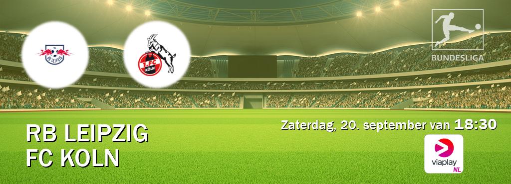 Wedstrijd tussen RB Leipzig en FC Koln live op tv bij Viaplay Nederland (zaterdag, 20. september van 18:30). Wedstrijd tussen RB Leipzig en FC Koln live op tv bij Viaplay Nederland (zaterdag, 20. september van 18:30).