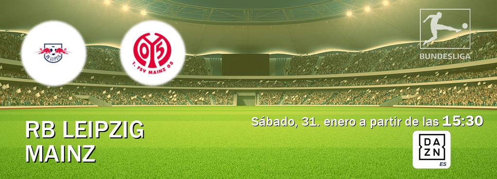 El partido entre RB Leipzig y Mainz será retransmitido por DAZN España (sábado, 31. enero a partir de las 15:30). El partido entre RB Leipzig y Mainz será retransmitido por DAZN España (sábado, 31. enero a partir de las 15:30).