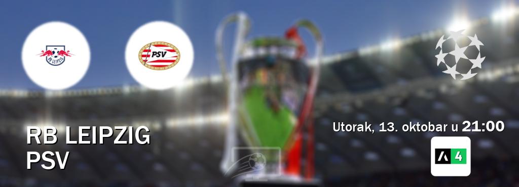 Izravni prijenos utakmice RB Leipzig i PSV pratite uživo na Arena Sport 4 (utorak, 13. oktobar u  21:00).
