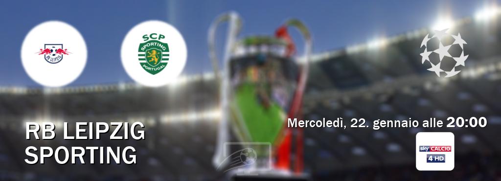 Il match RB Leipzig - Sporting sarà trasmesso in diretta TV su Sky Calcio 4 (ore 20:00)