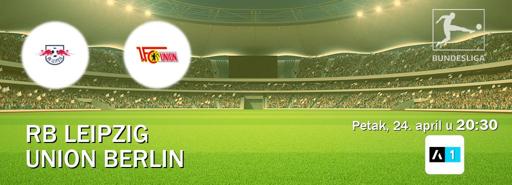 Izravni prijenos utakmice RB Leipzig i Union Berlin pratite uživo na Arena Sport 1 (petak, 24. april u  20:30).