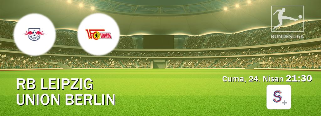 Karşılaşma RB Leipzig - Union Berlin S Sport +'den canlı yayınlanacak (Cuma, 24. Nisan  21:30).
