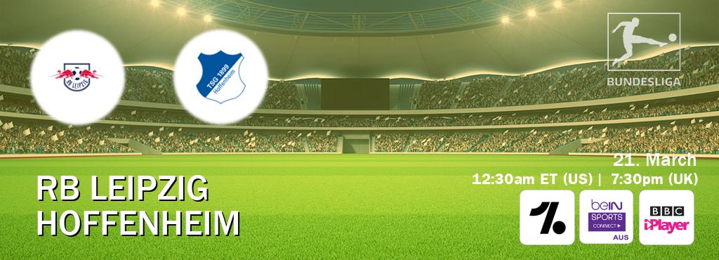 You can watch game live between RB Leipzig and Hoffenheim on OneFootball, beIN Sports Connect(AU), BBC iPlayer(UK).